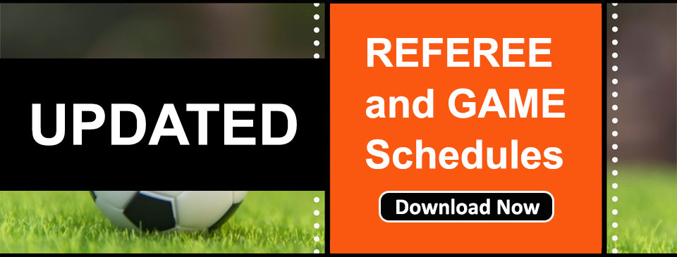 UPDATED Referee and Game Schedules