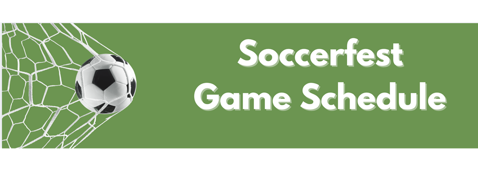 August 23, 2025- Soccerfest Schedule